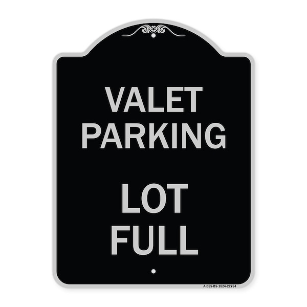 Valet Parking Lot Full Heavy-Gauge Aluminum Architectural Sign, 24" x 18", BS-1824-22764